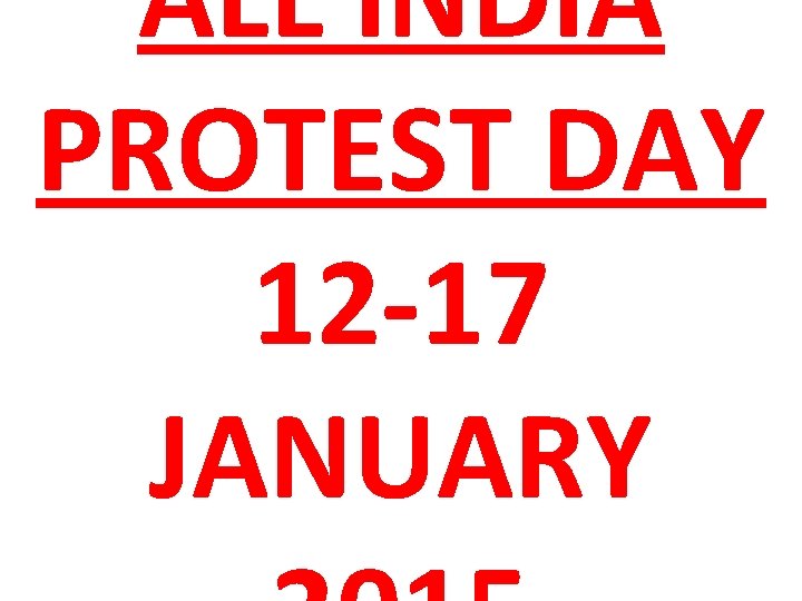 ALL INDIA PROTEST DAY 12 -17 JANUARY 