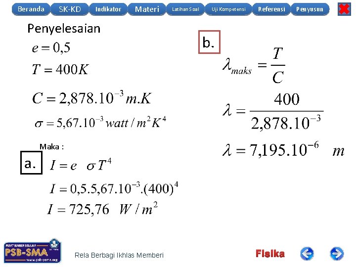 Beranda SK-KD Indikator Materi Penyelesaian Latihan Soal Uji Kompetensi Referensi b. Maka : a.