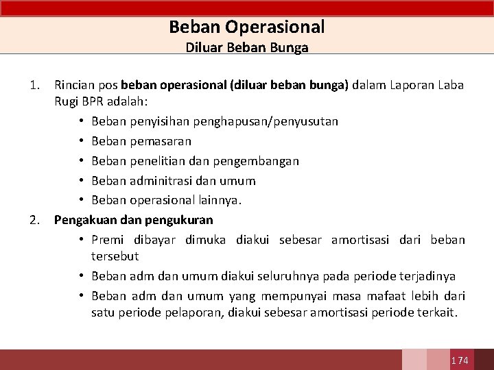 Beban Operasional Diluar Beban Bunga 1. 2. Rincian pos beban operasional (diluar beban bunga)