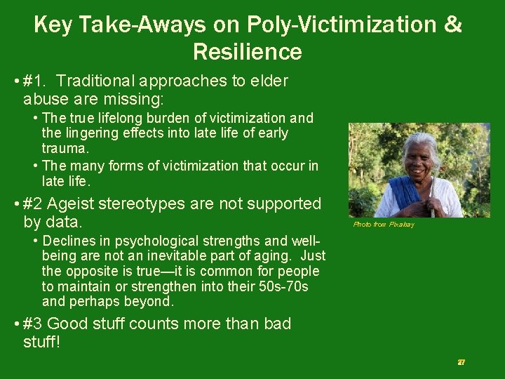 Key Take-Aways on Poly-Victimization & Resilience • #1. Traditional approaches to elder abuse are