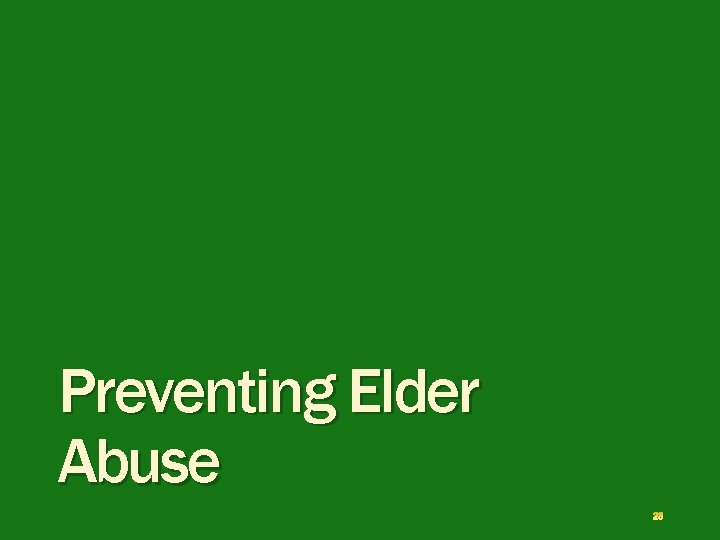 Preventing Elder Abuse 