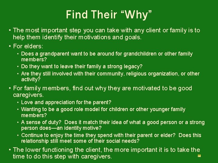 Find Their “Why” • The most important step you can take with any client