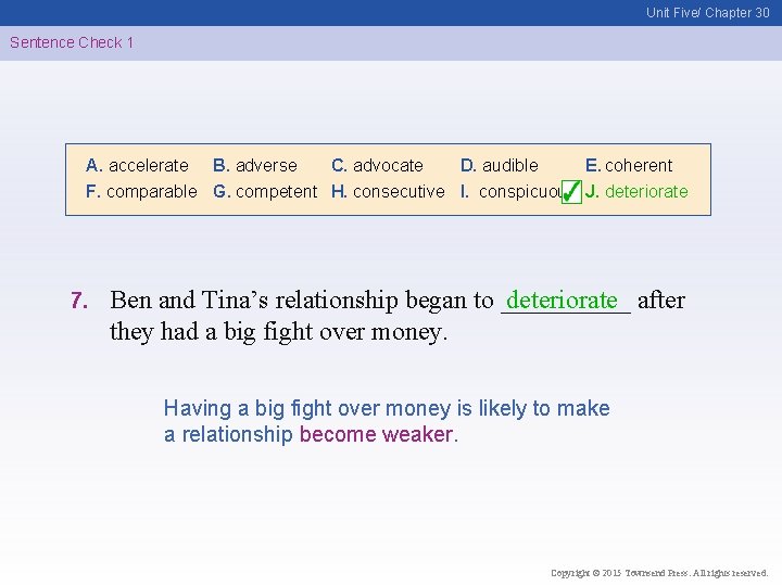 Unit Five/ Chapter 30 Sentence Check 1 A. accelerate B. adverse C. advocate D.