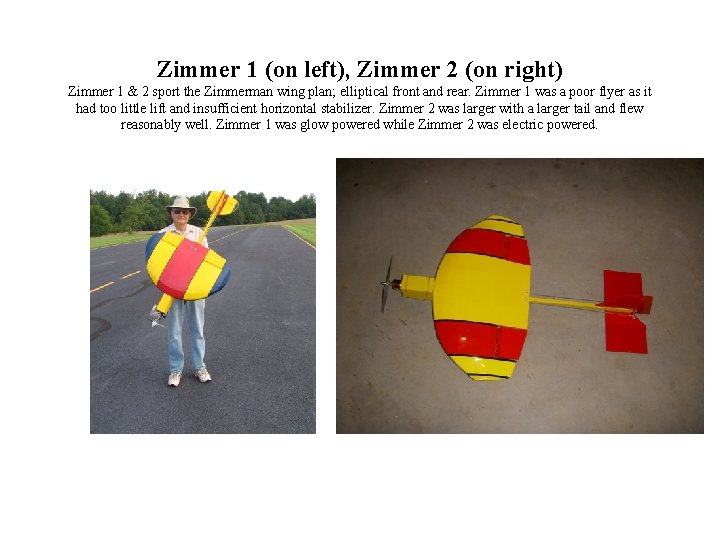 Zimmer 1 (on left), Zimmer 2 (on right) Zimmer 1 & 2 sport the