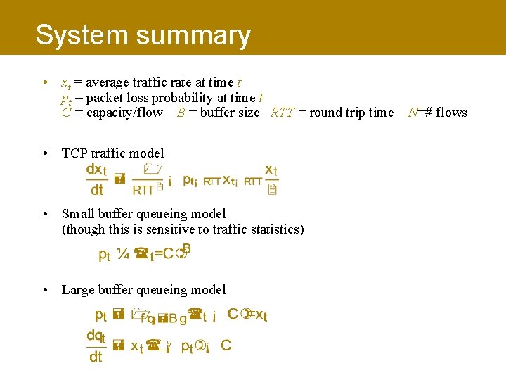 System summary • xt = average traffic rate at time t pt = packet