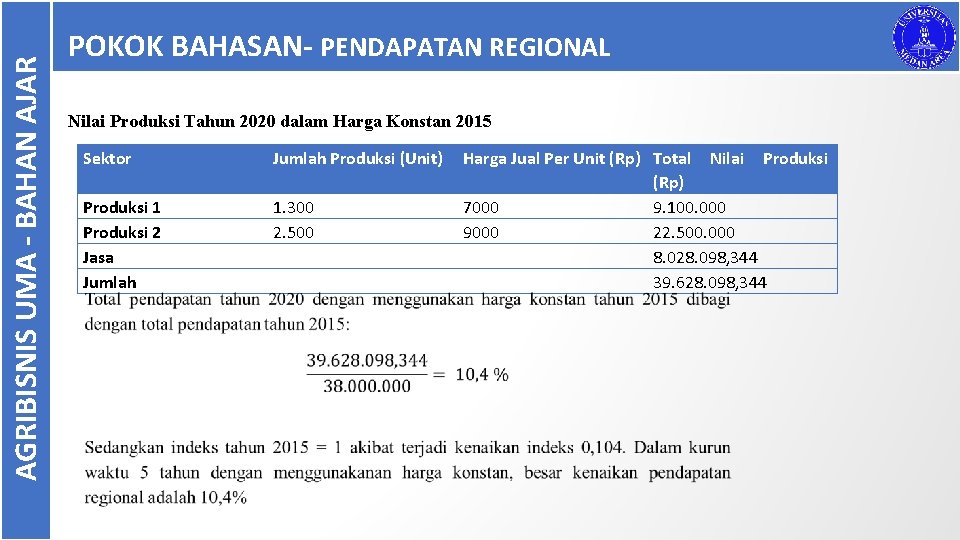 AGRIBISNIS UMA - BAHAN AJAR POKOK BAHASAN- PENDAPATAN REGIONAL Nilai Produksi Tahun 2020 dalam