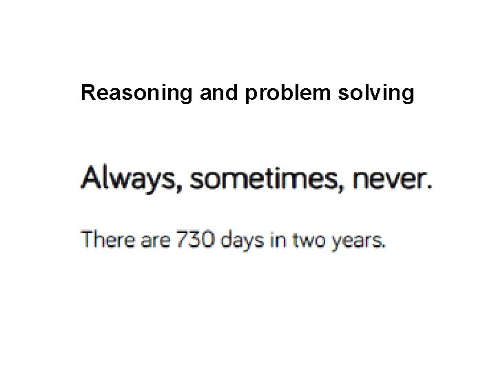 Reasoning and problem solving 