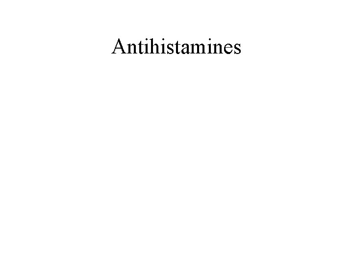 Antihistamines 