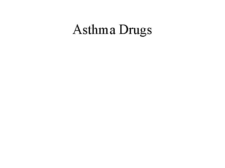 Asthma Drugs 