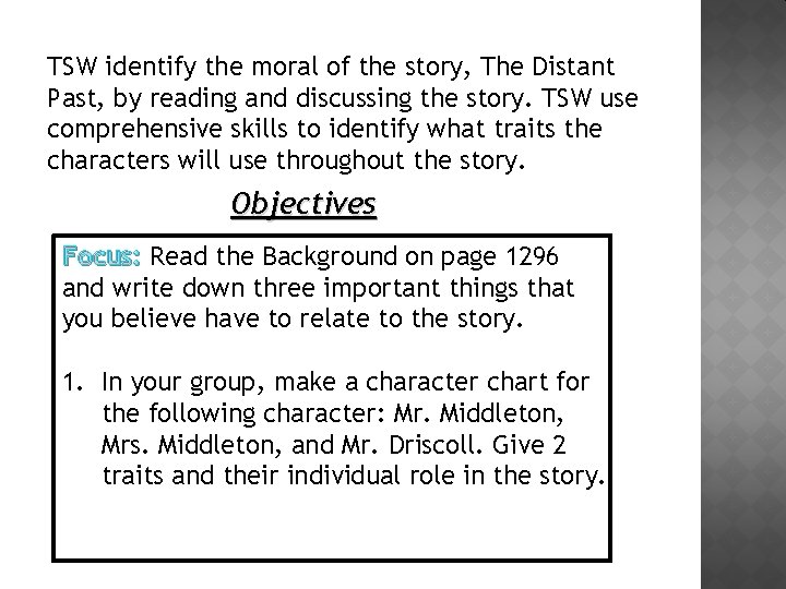 TSW identify the moral of the story, The Distant Past, by reading and discussing
