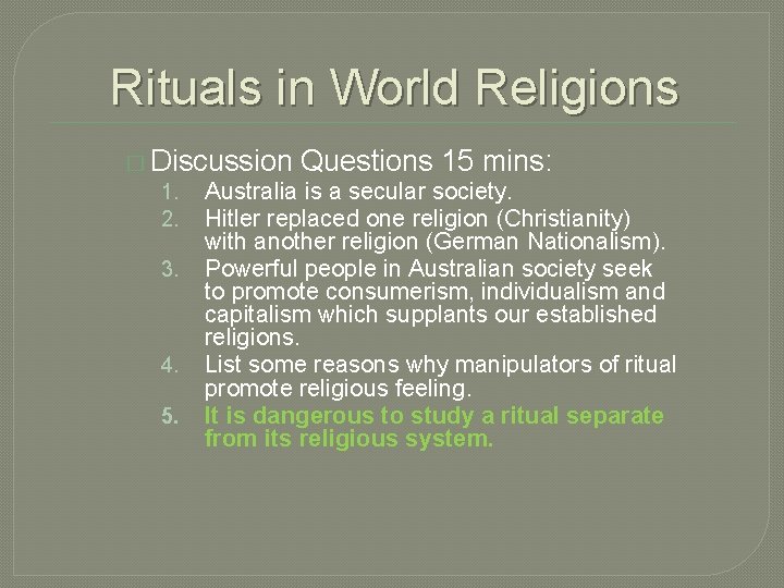 Rituals in World Religions � Discussion Questions 15 mins: 1. Australia is a secular