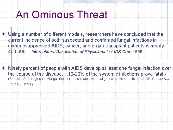 An Ominous Threat Using a number of different models, researchers have concluded that the