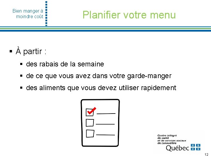 Bien manger à moindre coût Planifier votre menu § À partir : § des