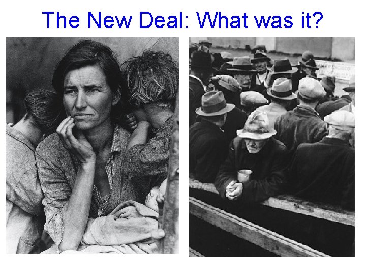 The New Deal: What was it? 