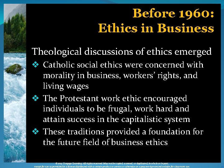 Before 1960: Ethics in Business Theological discussions of ethics emerged v Catholic social ethics