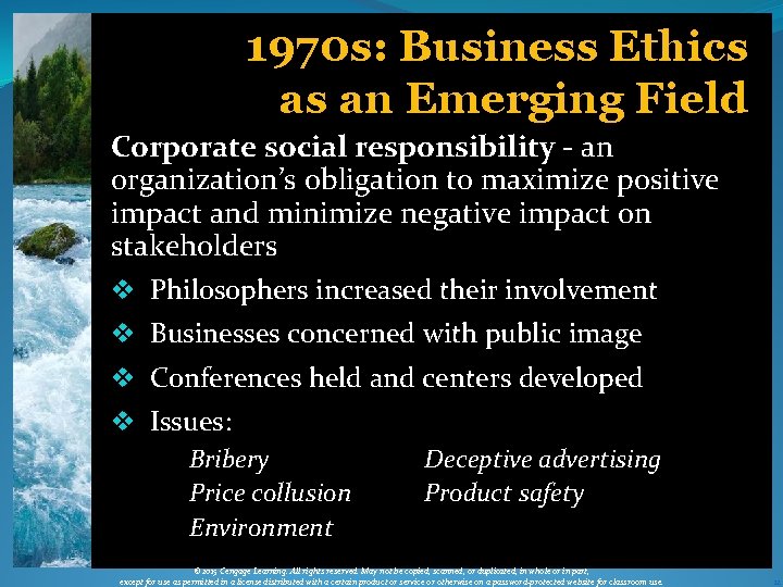 1970 s: Business Ethics as an Emerging Field Corporate social responsibility - an organization’s
