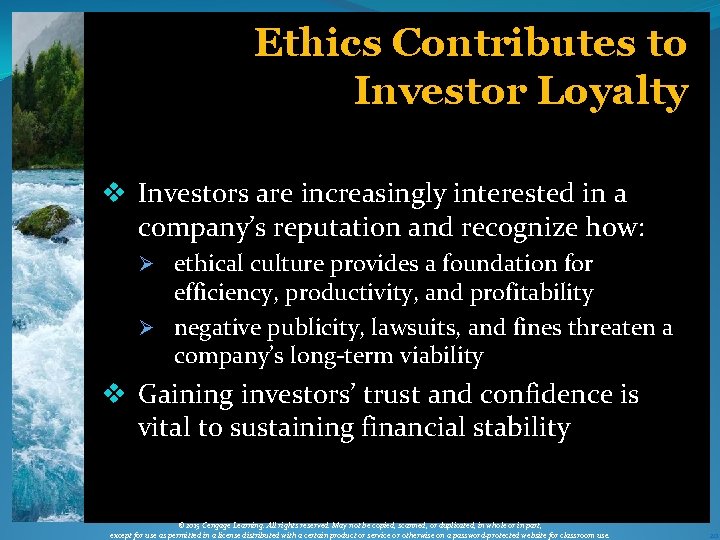 Ethics Contributes to Investor Loyalty v Investors are increasingly interested in a company’s reputation