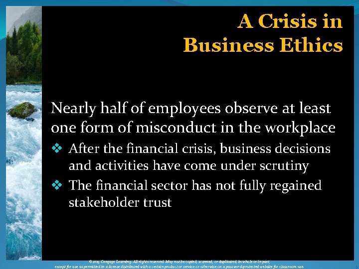 A Crisis in Business Ethics Nearly half of employees observe at least one form
