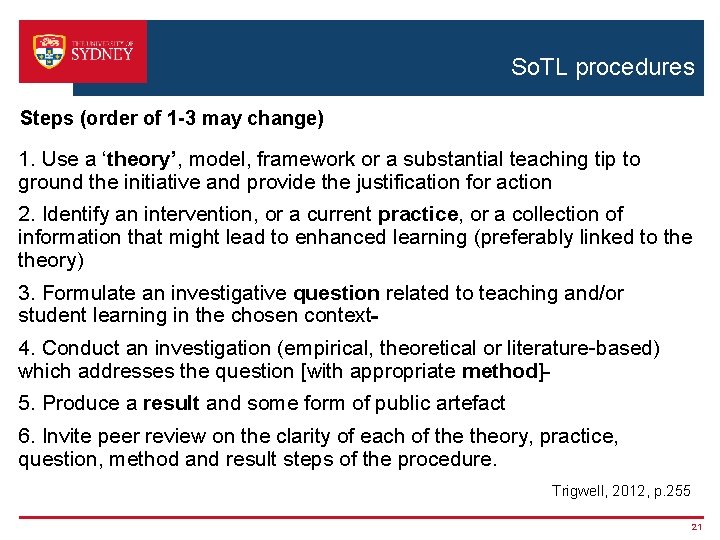 So. TL procedures Steps (order of 1 -3 may change) 1. Use a ‘theory’,