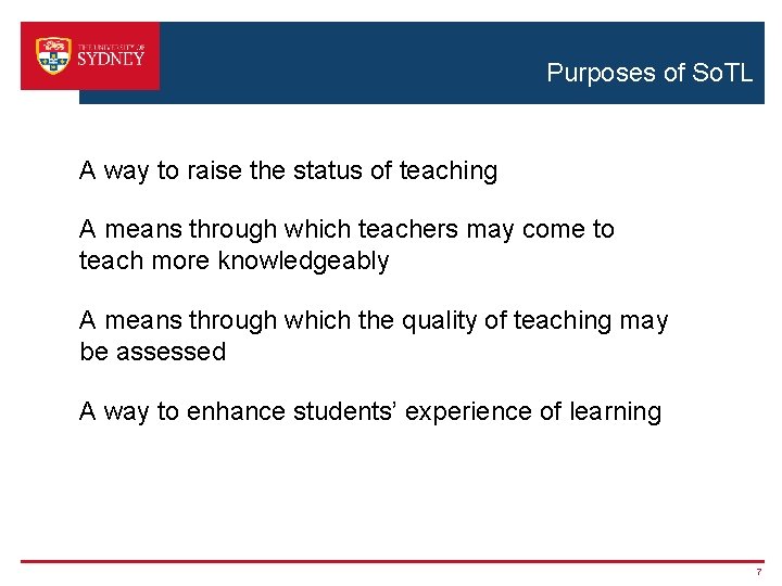 Purposes of So. TL A way to raise the status of teaching A means