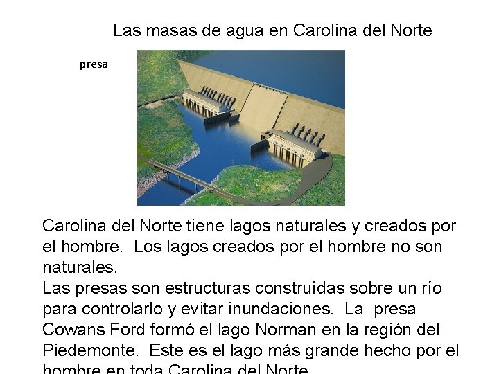 Las masas de agua en Carolina del Norte presa Carolina del Norte tiene lagos