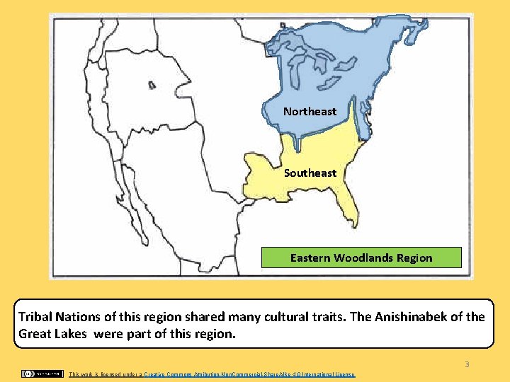 Northeast Southeast Eastern Woodlands Region Tribal Nations of this region shared many cultural traits.