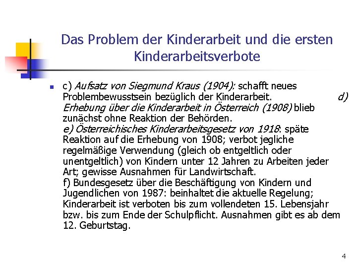 Das Problem der Kinderarbeit und die ersten Kinderarbeitsverbote n c) Aufsatz von Siegmund Kraus