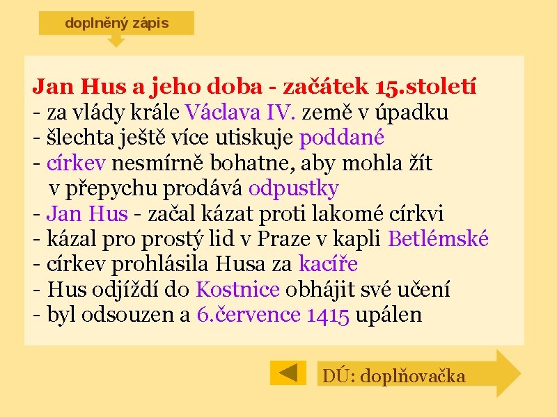 Jan Hus a jeho doba - začátek 15. století - za vlády krále Václava