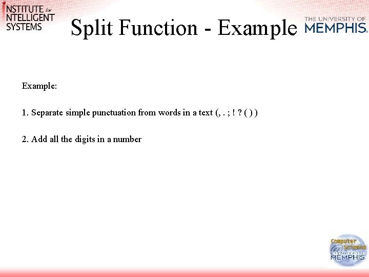 Split Function - Example: 1. Separate simple punctuation from words in a text (, Split Function - Example: 1. Separate simple punctuation from words in a text (,