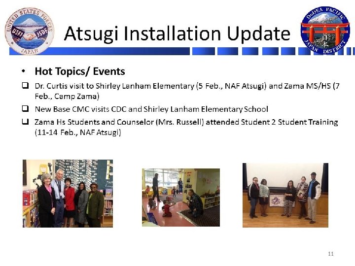 Atsugi Installation Update • Hot Topics/ – Student safety: The school and base are