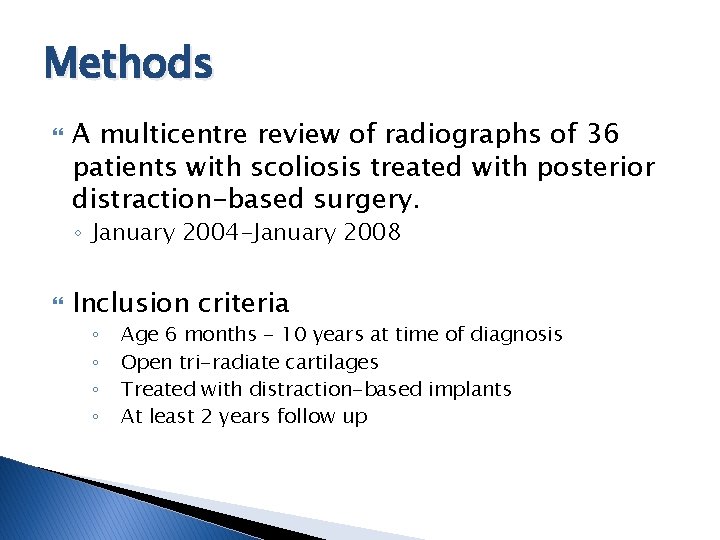 Methods A multicentre review of radiographs of 36 patients with scoliosis treated with posterior