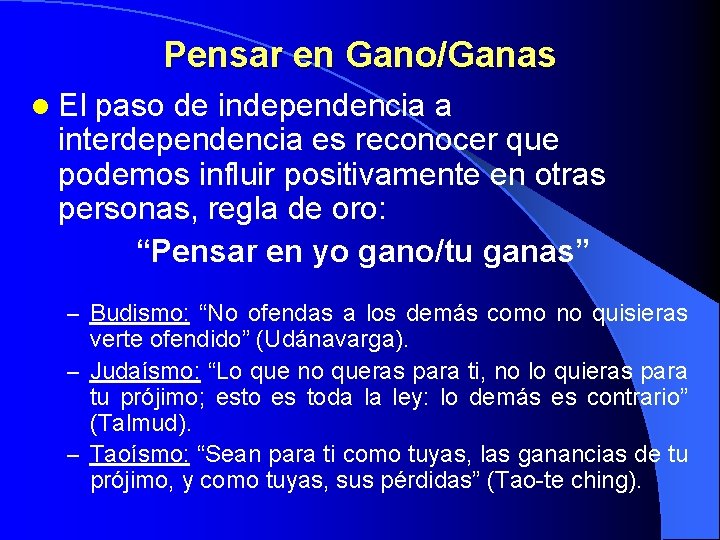 Pensar en Gano/Ganas l El paso de independencia a interdependencia es reconocer que podemos