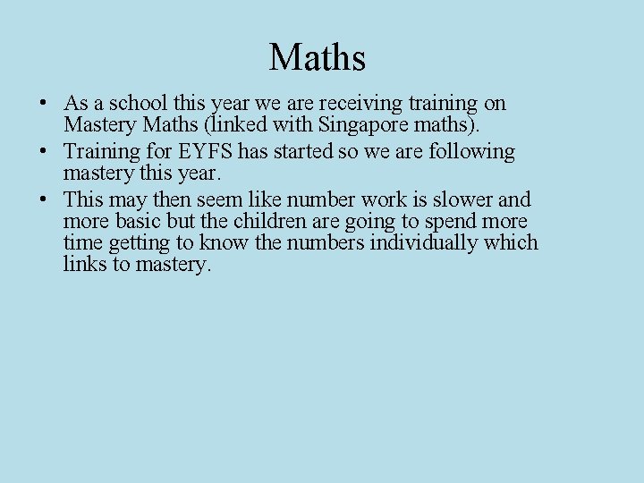 Maths • As a school this year we are receiving training on Mastery Maths