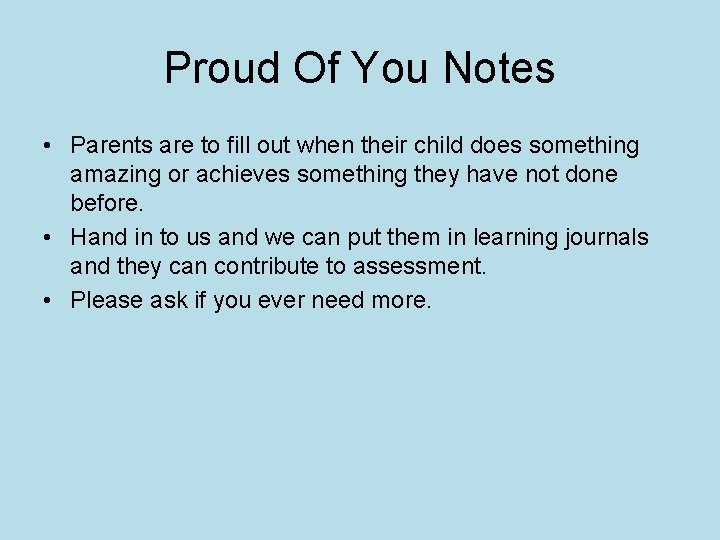 Proud Of You Notes • Parents are to fill out when their child does