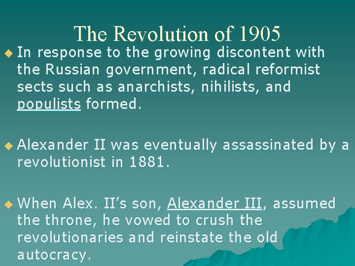 u In The Revolution of 1905 response to the growing discontent with the Russian