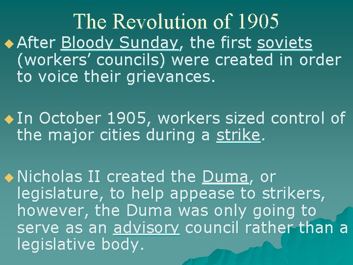 u After The Revolution of 1905 Bloody Sunday, the first soviets (workers’ councils) were