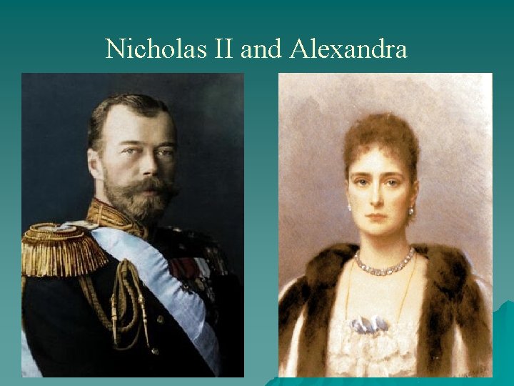Nicholas II and Alexandra 