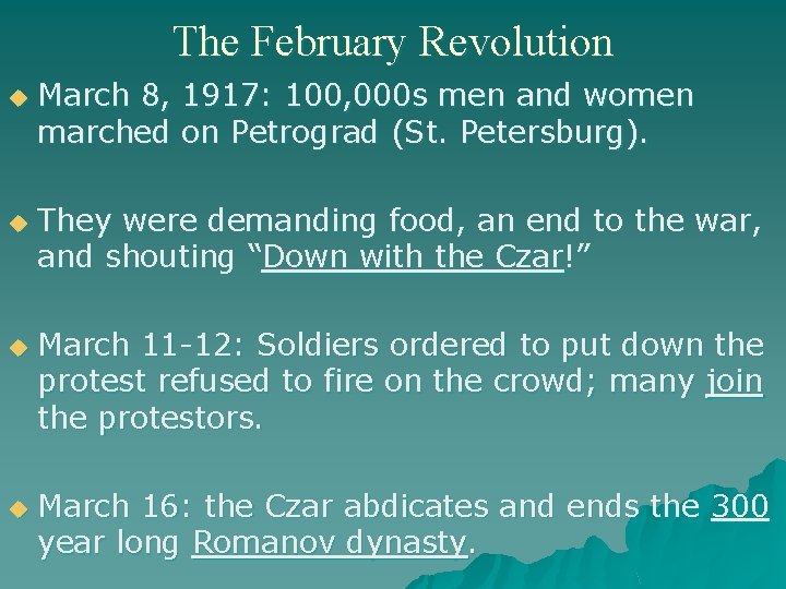 The February Revolution u u March 8, 1917: 100, 000 s men and women