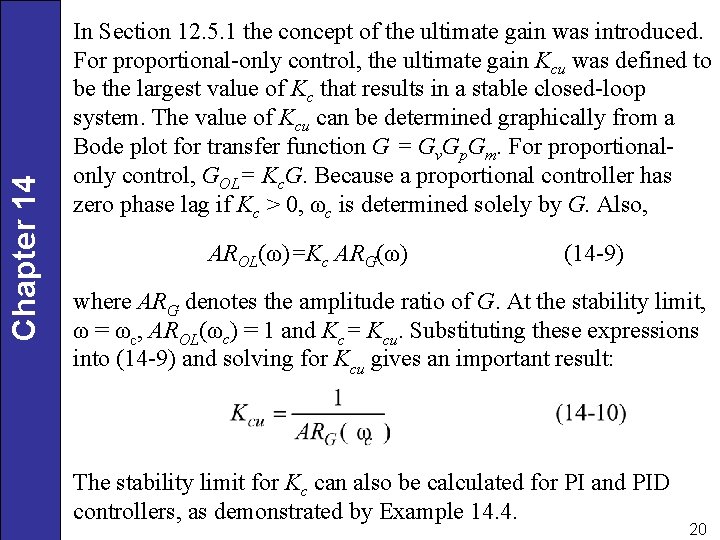 Chapter 14 In Section 12. 5. 1 the concept of the ultimate gain was