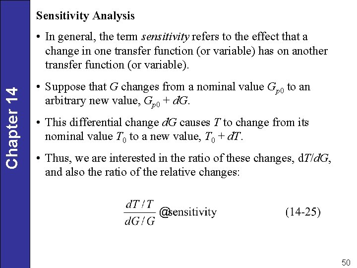 Sensitivity Analysis Chapter 14 • In general, the term sensitivity refers to the effect