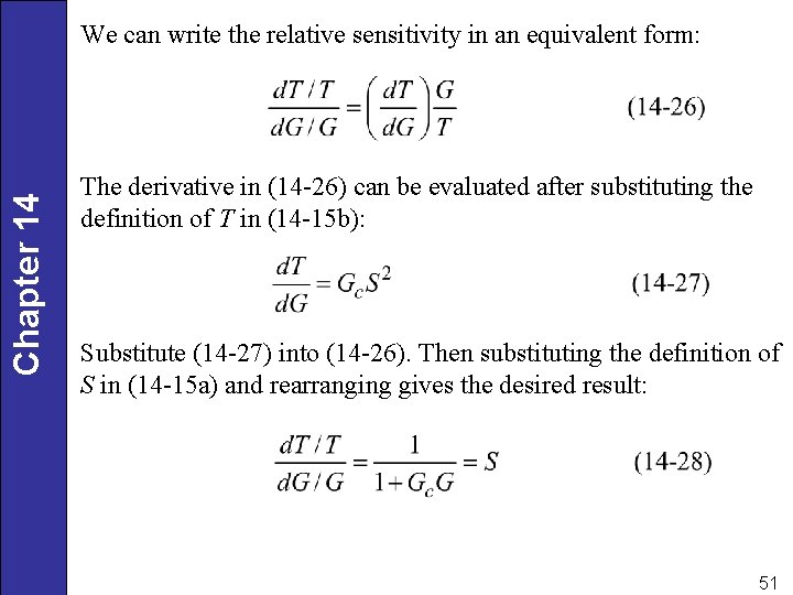 Chapter 14 We can write the relative sensitivity in an equivalent form: The derivative