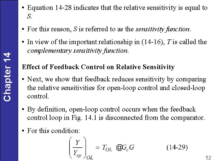  • Equation 14 -28 indicates that the relative sensitivity is equal to S.