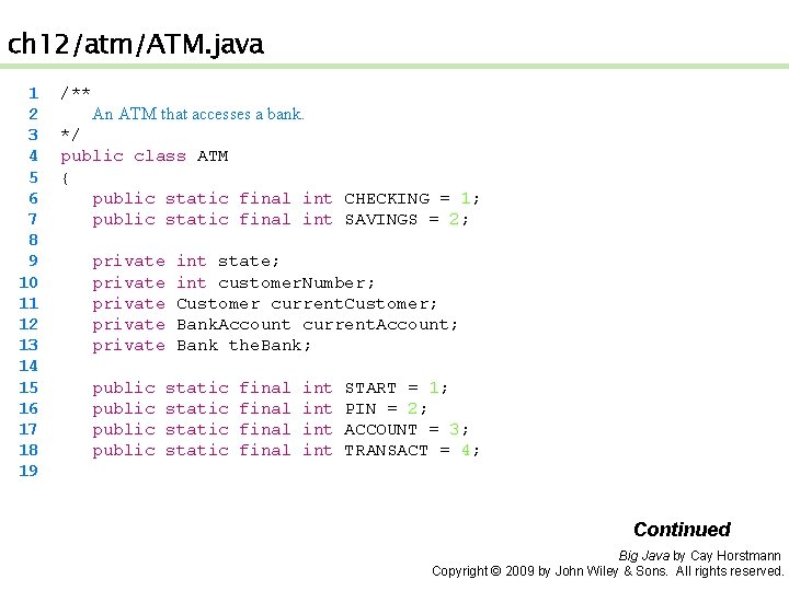 ch 12/atm/ATM. java 1 2 3 4 5 6 7 8 9 10 11