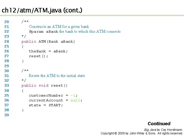 ch 12/atm/ATM. java (cont. ) 20 21 22 23 24 25 26 27 28