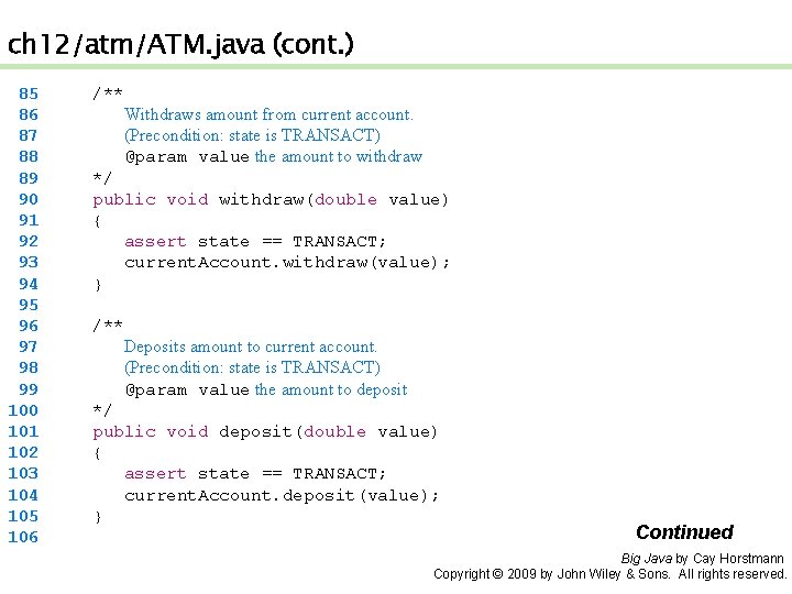 ch 12/atm/ATM. java (cont. ) 85 86 87 88 89 90 91 92 93