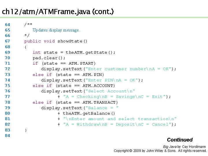ch 12/atm/ATMFrame. java (cont. ) 64 65 66 67 68 69 70 71 72