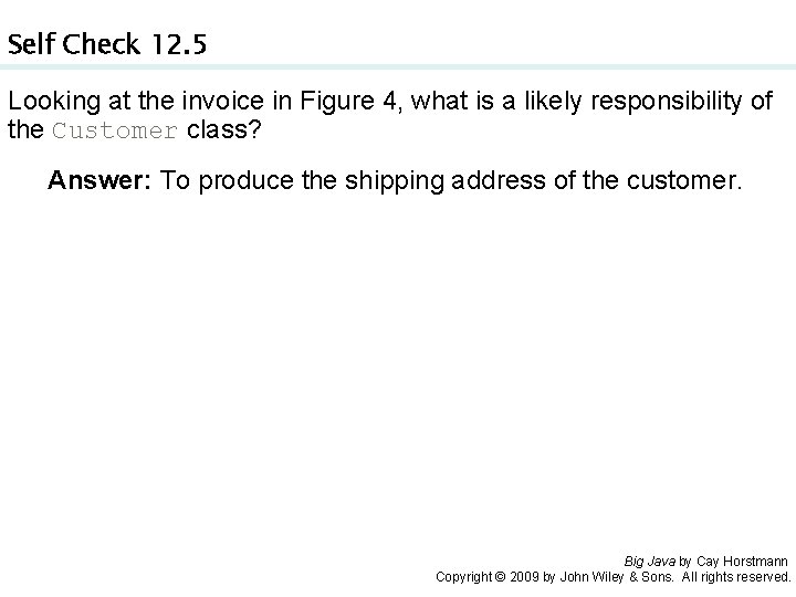 Self Check 12. 5 Looking at the invoice in Figure 4, what is a