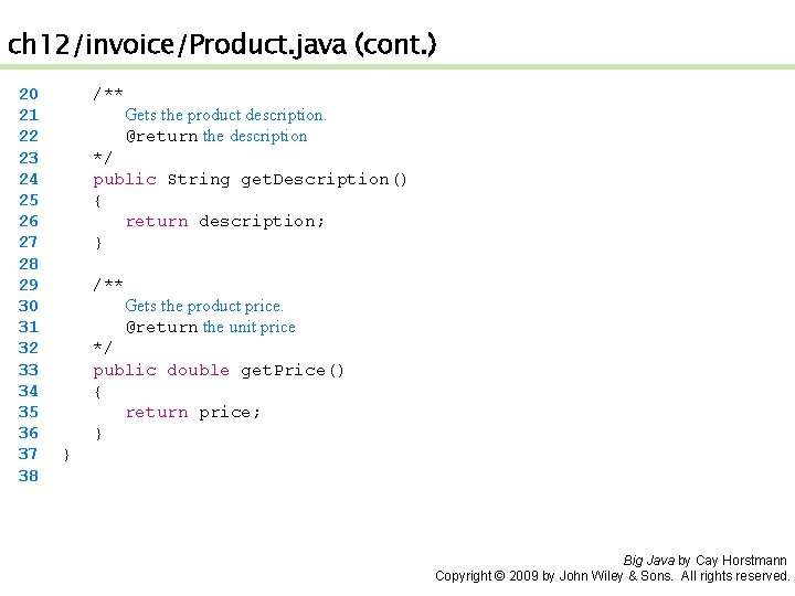 ch 12/invoice/Product. java (cont. ) 20 21 22 23 24 25 26 27 28