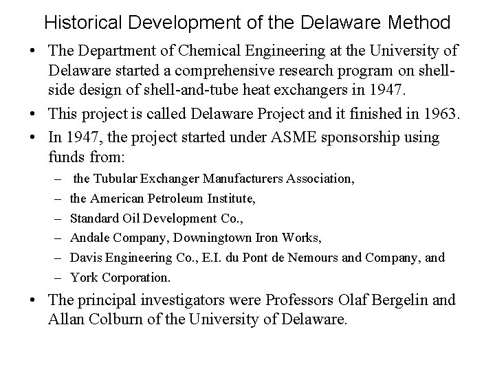Historical Development of the Delaware Method • The Department of Chemical Engineering at the