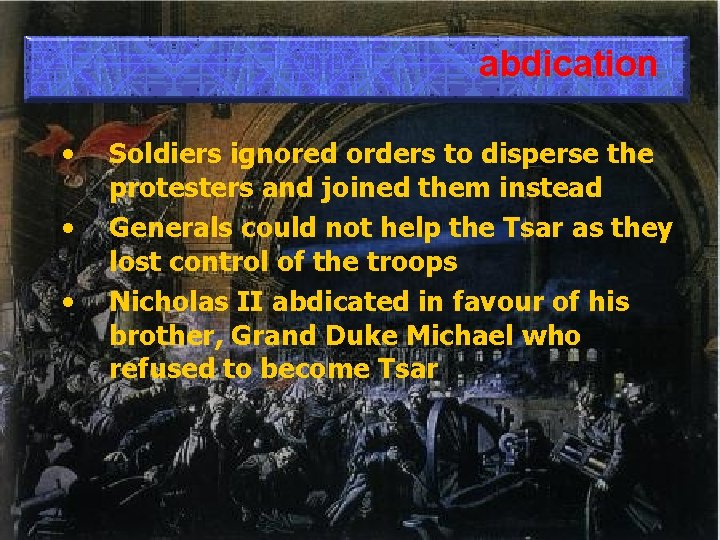 abdication • • • Soldiers ignored orders to disperse the protesters and joined them